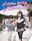 ¿cómo Está El Tiempo? (what Is The Weather?)