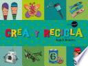 Crea Y Recicla