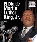 El Dia De Martin Luther King, Jr. (martin Luther King, Jr. Day)