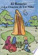 El Rosario: La Oracion De Un Nino