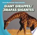 libro Giant Giraffes / Jirafas Gigantes