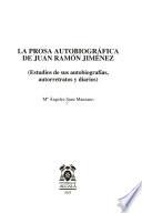 La Prosa Autobiográfica De Juan Ramón Jiménez