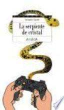 La Serpiente De Cristal
