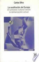 La Sustitución De Europa