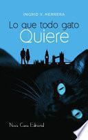 Lo Que Todo Gato Quiere