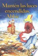 Manten Las Luces Encendidas, Abbie/keep The Lights Burning, Abbie