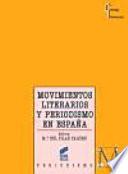 Movimientos Literarios Y Periodismo En España