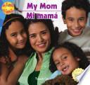 My Mom / Mi Mamš