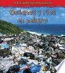 Océanos Y Ríos Contaminados
