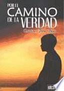 Por El Camino De La Verdad