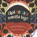 ¿qué Colores Comiste Hoy?