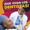 libro ¡que Vivan Los Dentistas! (hooray For Dentists!)
