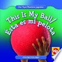 libro This Is My Ball/esta Es Mi Pelota