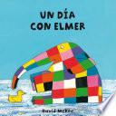 libro Un Día Con Elmer (elmer. Todo Cartón)