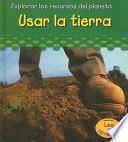Usar La Tierra