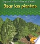 Usar Las Plantas