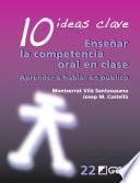 10 Ideas Clave. Enseñar La Competencia Oral En Clase