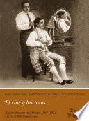 libro 1908: Primera Parte. El Cine Y Los Toros