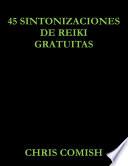 45 Sintonizaciones De Reiki Gratuitas