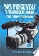 983 Preguntas Y Respuestas Sobre Cine, Video Y Televisión