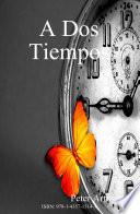 A Dos Tiempos