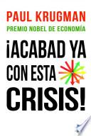 ¡acabad Ya Con Esta Crisis!