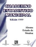 libro Ahome Estado De Sinaloa. Cuaderno Estadístico Municipal 1999