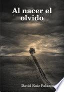 Al Nacer El Olvido