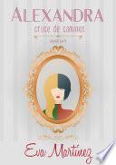 Alexandra, Cruce De Caminos