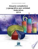 libro Anuario Estadístico Y Geográfico Por Entidad Federativa 2014