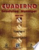 Apodaca Nuevo León. Cuaderno Estadístico Municipal 2001