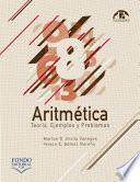 Aritmética: Teoría, Ejemplos Y Problemas