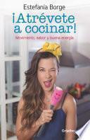 ¡atrevete A Cocinar!