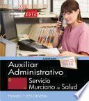 libro Auxiliar Administrativo. Servicio Murciano De Salud. Temario Y Test General.