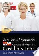 libro Auxiliar De Enfermería De La Administración De La Comunidad De Castilla Y León. Simulacros De Examen