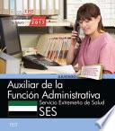 libro Auxiliar De La Función Administrativa. Servicio Extremeño De Salud. Test
