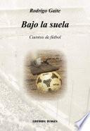 Bajo La Suela