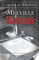 Bartleby Y Otros Cuentos