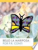 Bello La Mariposa