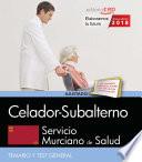 Celador Subalterno. Servicio Murciano De Salud. Temario Y Test General