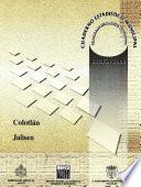 Colotlán Estado De Jalisco. Cuaderno Estadístico Municipal 2000