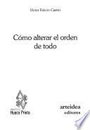 Cómo Alterar El Orden De Todo