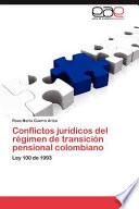 libro Conflictos Jurídicos Del Régimen De Transición Pensional Colombiano