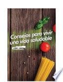 Consejos Para Vivir De Forma Saludable