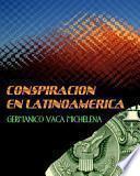 Conspiracion En Latinoamerica