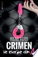 Crimen Se Escribe Con A