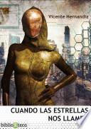Cuando Las Estrellas Nos Llamen