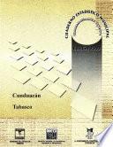 Cunduacán Estado De Tabasco. Cuaderno Estadístico Municipal 2000