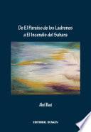 De El Paraíso De Los Ladrones A El Incendio Del Sahara