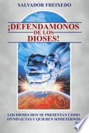 Defendámonos De Los Dioses